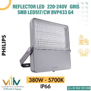 REFLECTOR LED 380W 220-240V 5700K IP66 GRIS SMB LED517/CW BVP433 G4