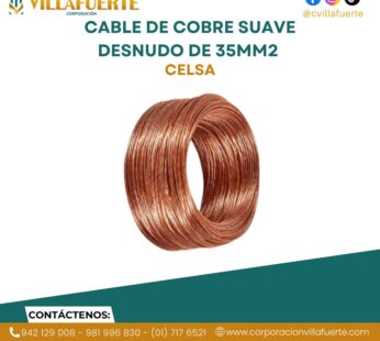 CABLE DE COBRE SUAVE DESNUDO DE 35MM2 CELSA
