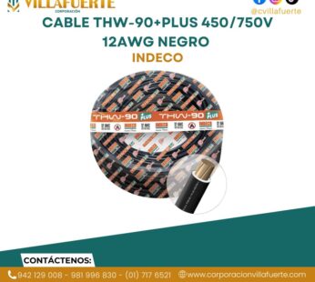CABLE THW-90+PLUS 450/750V 12AWG NEGRO INDECO