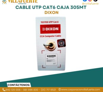 CABLE UTP CAT6 CAJA 305MT DIXON