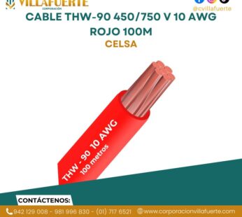 Cable THW-90 450/750 V 10 AWG Celsa Rojo 100m