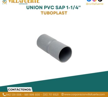 UNION PVC SAP 1-1/4» TUBOPLAST