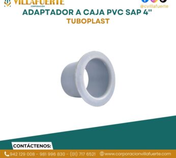 ADAPTADOR A CAJA PVC SAP 4» TUBOPLAST