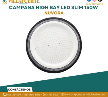 CAMPANA HIGH BAY LED SLIM 150W NUVORA