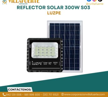 REFLECTOR SOLAR 300W S03 LUZPE