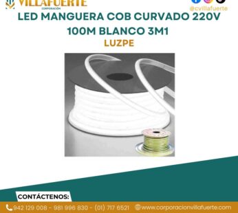 LED MANGUERA COB CURVADO 220V 100M BLANCO 3M1 LUZPE