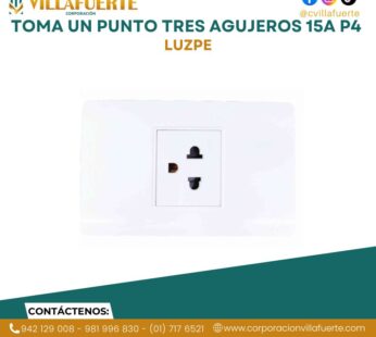 TOMA UN PUNTO TRES AGUJEROS 15A P4 LUZPE