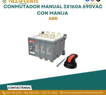 Conmutador manual 3x160A 690VAC con manija ABB