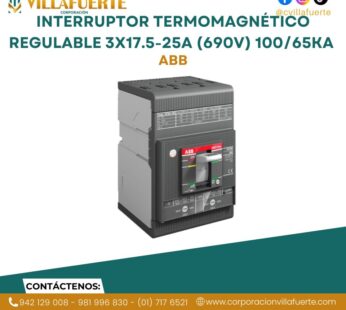 Interruptor termomagnético regulable 3×17.5-25A (690V) 100/65kA 230/440V ABB