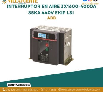 Interruptor en aire 3×1600-4000A 85kA 440v EKIP LSI ABB
