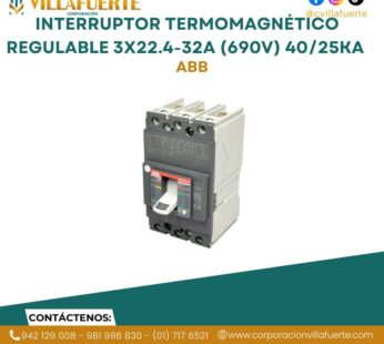 Interruptor termomagnético regulable 3×22.4-32A (690V) 40/25kA 230/440V ABB