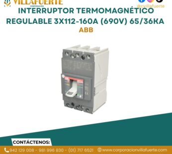 Interruptor termomagnético regulable 3×112-160A (690V) 65/36kA 220/440V ABB