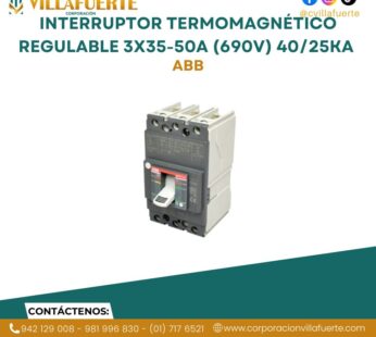 Interruptor termomagnético regulable 3×35-50A (690V) 40/25kA 220/440V ABB