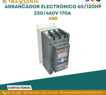 Arrancador electrónico 60/120HP 230/460V 170A ABB