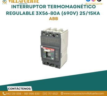 Interruptor termomagnético regulable 3×56-80A (690V) 25/15kA 220/440V ABB