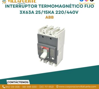 Interruptor termomagnético fijo 3x63A 25/15kA 220/440V ABB
