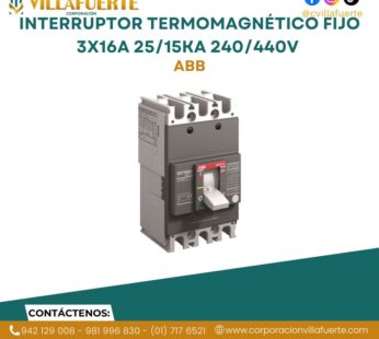 Interruptor termomagnético fijo 3x16A 25/15kA 240/440V ABB