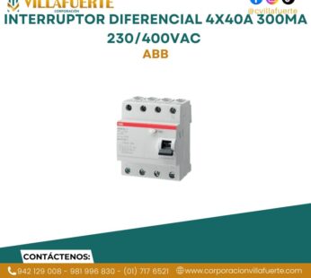 Interruptor diferencial 4x40A 300mA 230/400VAC ABB