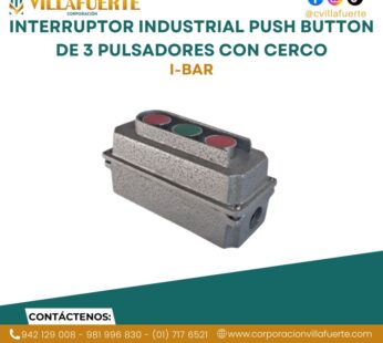 INTERRUPTOR INDUSTRIAL PUSH BUTTON DE 3 PULSADORES CON CERCO