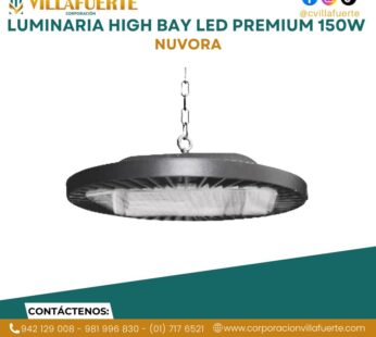 LUMINARIA HIGH BAY LED PREMIUM 150W NUVORA