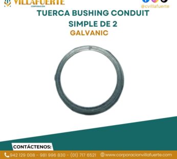 TUERCA BUSHING CONDUIT SIMPLE DE 2