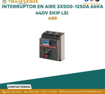 Interruptor en aire 3×500-1250A 66kA 440V EKIP LSI ABB