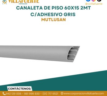 CANALETA DE PISO 60X15 2MT C/ADHESIVO GRIS MUTLUSAN