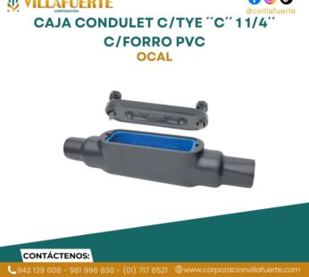 CAJA CONDULET C/TyE ´´C´´ 1 1/4´´ C/FORRO PVC OCAL BLUE