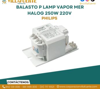 BALASTRO P LAMP VAPOR MER HALOG 250W 220V PHILIPS