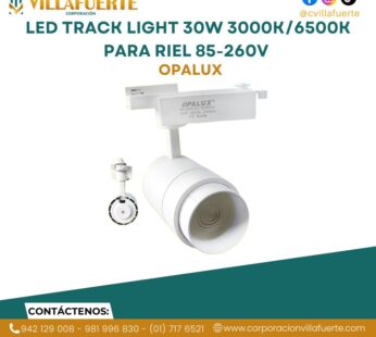 LED TRACK LIGHT 30W 3000K/6500K PARA RIEL 85-260V OPALUX