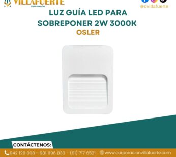 LUZ GUÍA LED PARA SOBREPONER 2W IP65 3000K 220V OSLER