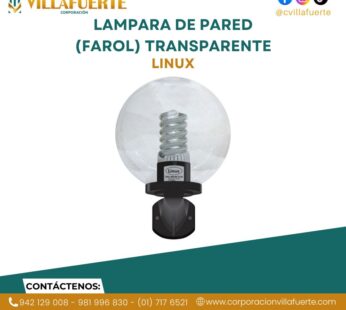 LAMPARA DE PARED (FAROL) TRANSPARENTE LINUX