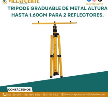 TRIPODE GRADUABLE DE METAL ALTURA HASTA 1.60CM PARA 2 REFLECTORES.
