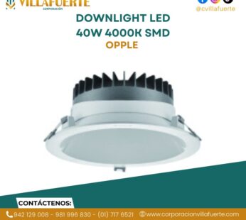 DOWNLIGHT LED 40W 4000K SMD OPPLE