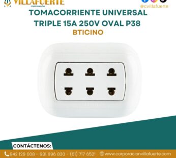 TOMACORRIENTE UNIVERSAL TRIPLE 15A 250V OVAL P38 BTICINO